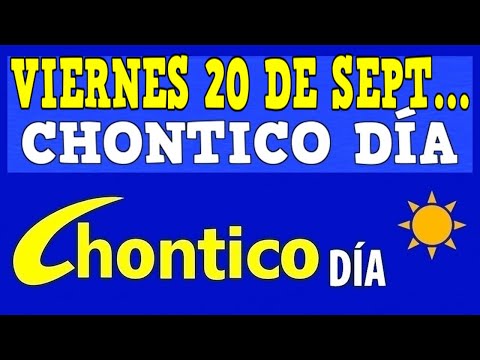 CHONTICO DIA Resultados del VIERNES 20 de SEPTIEMBRE de 2024