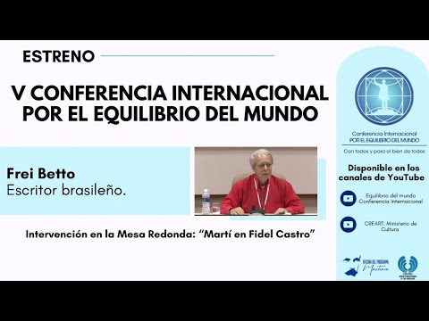 Conferencia Magistral. Intervención en la Mesa Redonda Martí en Fidel Castro