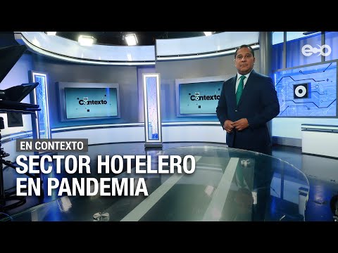 Sector hotelero en pandemia | En Contexto