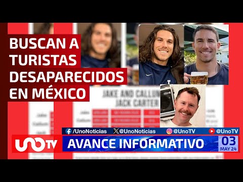 FBI interviene en investigación de turistas desaparecidos y viajan a México padres de turistas