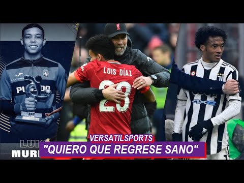 KLOPP ESPERA que LUIS DIAZ REGRESE SANO | MURIEL en el ONCE IDEAL de ITALIA