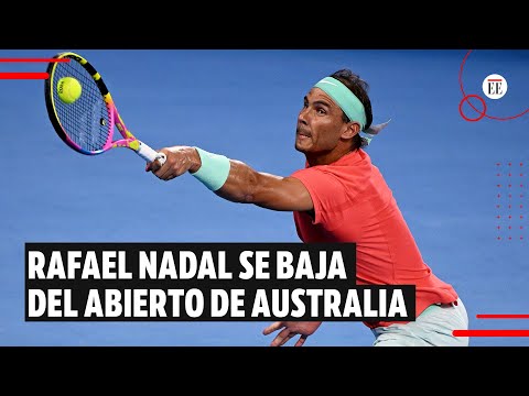 Rafael Nadal no jugará en el Abierto de Australia por una lesión | El Espectador