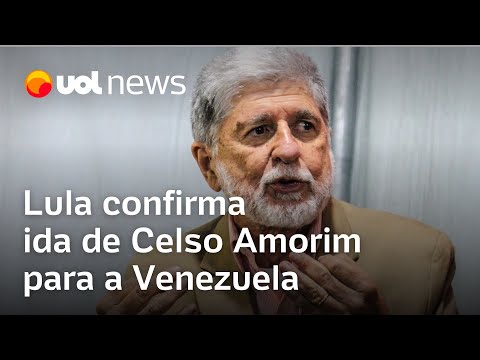 Lula confirma ida de Celso Amorim para a Venezuela às vésperas de eleição presidencial