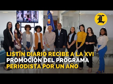 Listín Diario recibe a la XVI promoción del programa Periodista por un Año