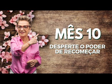 Mês 10 - Desperte o Poder de Recomeçar