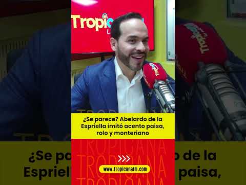 Abelardo De La Espriella :  Imitó acento paisa, rolo y monteriano