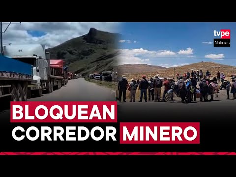 Cusco: comuneros  bloquean corredor minero en protesta contra Las Bambas