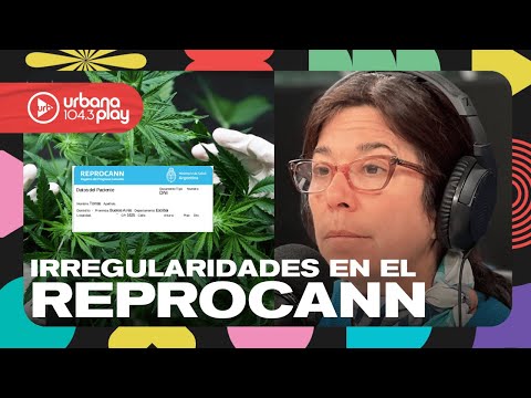 Cannabis medicinal: el Gobierno denunció irregularidades en el Reprocann #DeAcáEnMás