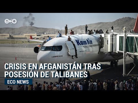 Crisis en Afganistán tras posesión de talibanes | Eco News