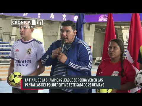 Final de Champions League será presentada en el Polideportivo Alexis Argüello - Nicaragua