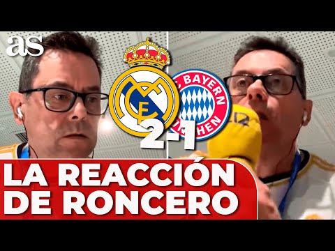 REAL MADRID 2 - BAYERN 1 | RONCERO y su REACCIÓN a los GOLES del PARTIDO