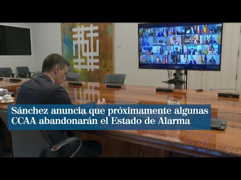 Pedro Sánchez anuncia que habrá autonomías que saldrán del estado de alarma en los próximos días