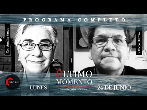 #ÚltimoMomento | PROGRAMA COMPLETO | 24.06.2024 | #CabildeoDigital