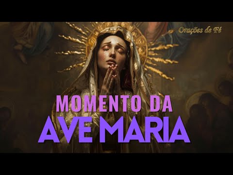 ? MOMENTO DA AVE MARIA | Oração da Noite | 6 de Outubro