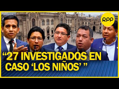 Fiscal Huamán sobre CASO LOS NIÑOS: “Se investiga a Pedro Castillo, 23 congresistas y 3 ministros”