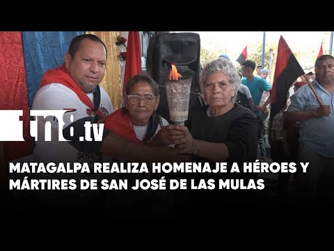 Matagalpa conmemora a Héroes y Mártires de San José de las Mulas - Nicaragua