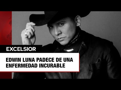 Edwin Luna confiesa que padece de una enfermedad incurable