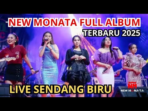 MONATA FULL ALBUM TERBARU 2025 LIVE SENDANG BIRU - NO IKLAN