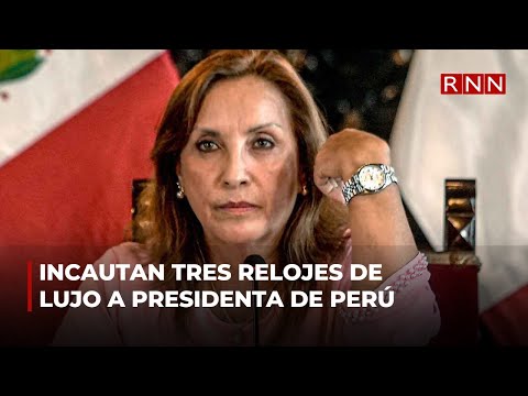 Incautan tres relojes de lujo usados por presidenta de Perú