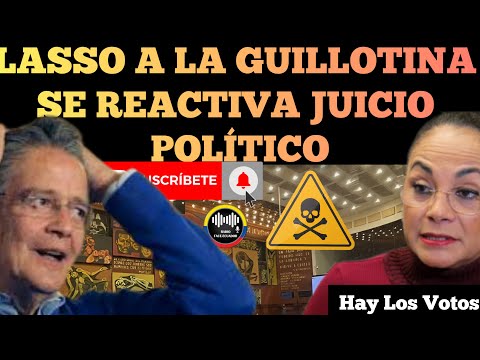 LASSO LE CAE EL HACHAZO SE REACTIVA SU JUICIO POLÍTICOS EN LA NUEVA ASAMBLEA NOTICIAS RFE TV