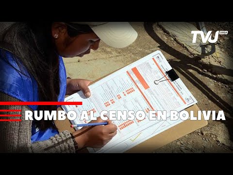 RUMBO AL CENSO EN BOLIVIA