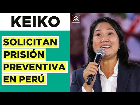 Keiko Fujimori: Piden prisión preventiva en Perú por incumplir resoluciones judiciales