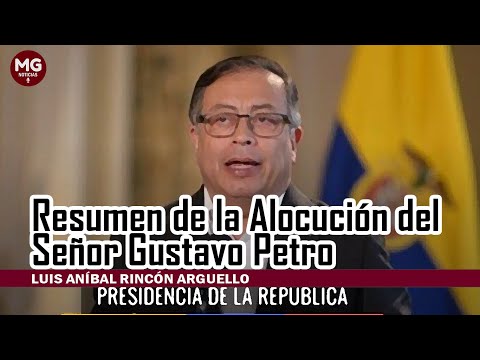 FALSOS DISCURSOS | RESUMEN DE LA ALOCUCIÓN DEL SR GUSTAVO PETRO  Por Luis Aníbal Rincón Arguello