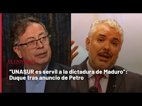 “UNASUR es servil a la dictadura de Maduro”: Duque tras anuncio de Petro