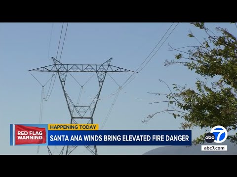 SoCal on fire danger watch as Santa Ana winds move in