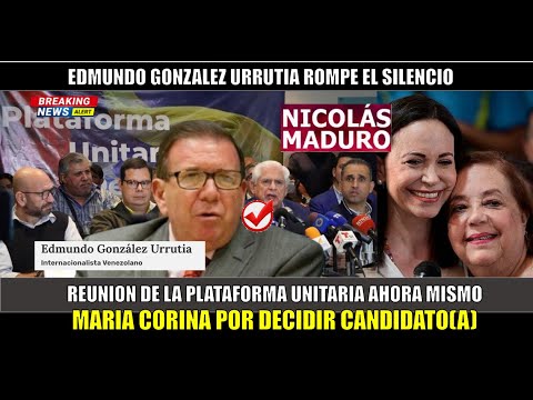 URGENTE! Edmundo Gonza?lez ROMPE el silencio se discute la candidatura definitiva con Maria Corina