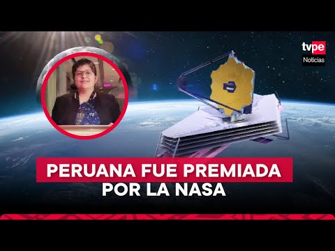 NASA premia a peruana Aracely Quispe como integrante del equipo de vuelo del telescopio Webb