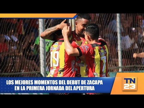 Los mejores momentos del debut de Zacapa en la primera jornada del Apertura