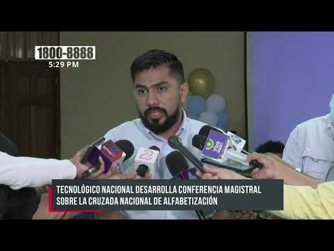 Tecnológico Nacional realiza conferencia por la Cruzada de Alfabetización - Nicaragua