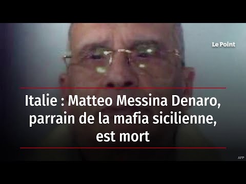 Italie : Matteo Messina Denaro, parrain de la mafia sicilienne, est mort