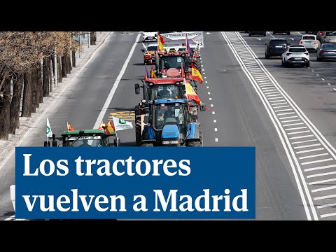 Los tractores vuelven a Madrid para pedir soluciones para el campo