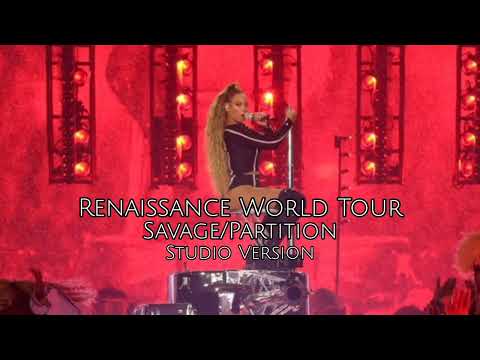 Beyoncé - Savage/Partition (Renaissance World Tour Studio Version)