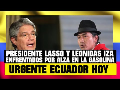 PRESIDENTE Y LEONIDAS IZA ENFRENTADOS POR  EL ALZA DE LA GASOLINA  NOTICIAS DE ECUADOR HOY 09 ENERO