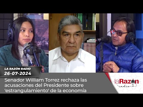 Senador William Torrez rechaza las acusaciones del Presidente sobre 'estrangulamiento de la economía