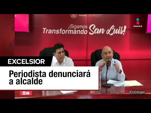 Te tenemos detectado: Alcalde de Sonora amenaza a periodista en conferencia