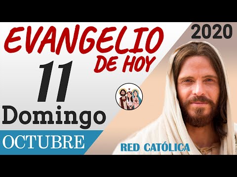 Evangelio de Hoy Domingo 11 de Octubre de 2020 | REFLEXIÓN | Red Catolica