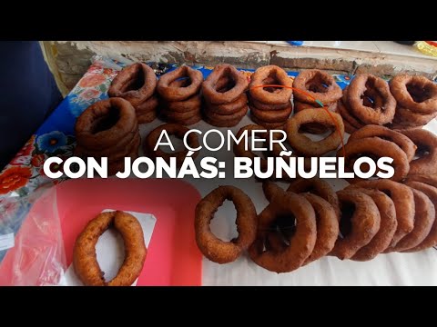 A comer con Jonás: Buñuelos, el postre veracruzano