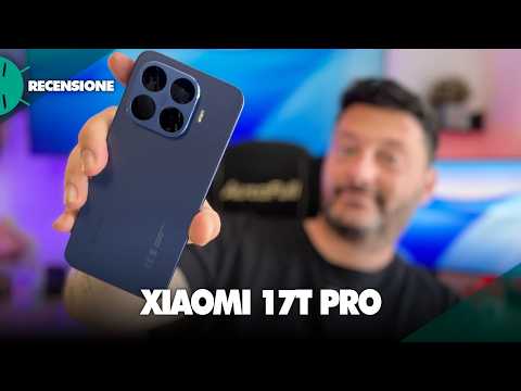 Xiaomi 17T Pro RECENSIONE: è un TOP con batteria infinita…MA..