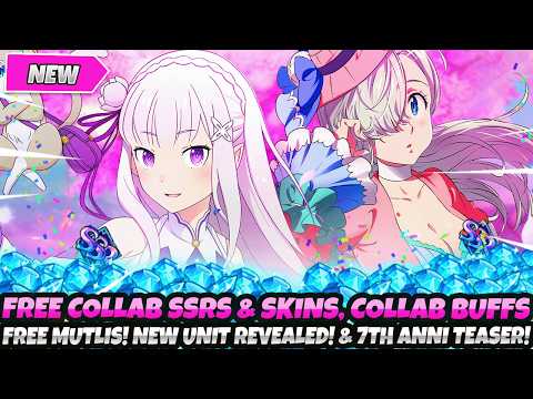 *LET’S GOOO!* Free COLLAB SSRs, Skins & Multis CONFIRMED! New Units! 7th Anni Teaser 7DS Grand Cross