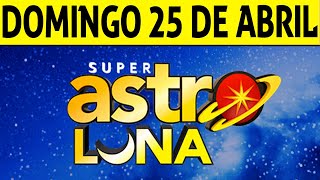 Resultado de ASTRO LUNA del Domingo 25 de Abril de 2021 | SUPER ASTRO ????????????