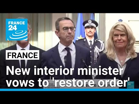 New French interior minister vows to 'restore order' • FRANCE 24 English