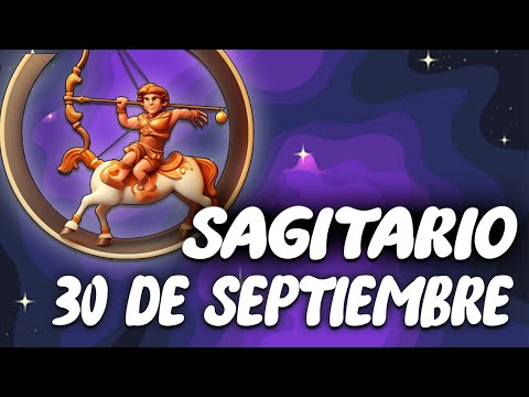 ?? ?? ?? ?Á ?? ?? Sagitario  Horoscopo de hoy 30 de septiembre de 2024 |Tarot