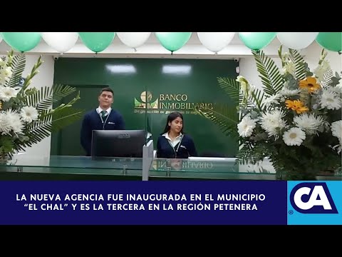 Inauguran Nueva Agencia del Banco Inmobiliario en Petén