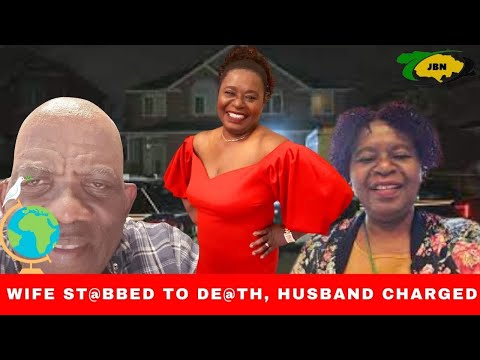 Jamaican woman killed in Canada, husband charged/JBNN