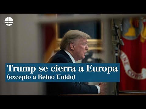 Trump suspende vuelos desde Europa, excepto de Reino Unido