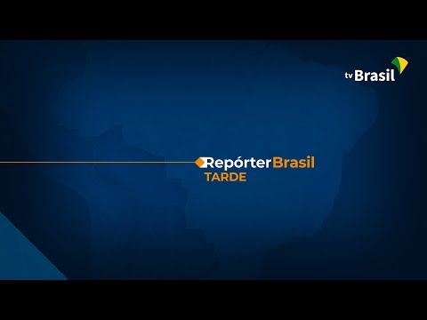 Repórter Brasil Tarde, 20/06/2023
